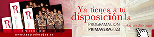 Teatro de Rojas - Primavera 2023 301x73